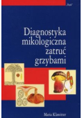 Diagnostyka mikologiczna zatruć grzybami