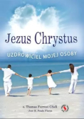 Jezus Chrystus uzdrowiciel mojej osoby
