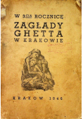 W 3- cią rocznicę Zagłada getta w Krakowie, 1946r.