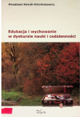 Edukacja i wychowanie w dyskursie nauki i codzienności