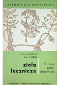 Zioła lecznicze historia zbiór stosowanie