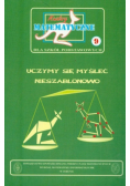 Uczymy się myśleć nieszablonowo Tom 9