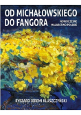 Od Michałowskiego do Fangora