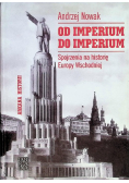 Od Imperium do Imperium Spojrzenia na Historię Europy Wschodniej