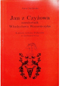 Jan z Czyżowa namiestnik Władysława Warneńczyka