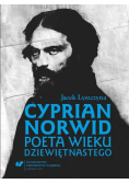 Cyprian Norwid poeta wieku dziewiętnastego