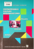 Kształtowanie kultury organizacyjnej