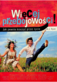 Więcej przebojowości