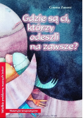 Gdzie są ci którzy odeszli na zawsze?