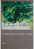 Kształtowanie terenów zieleni