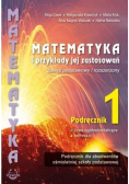 Matematyka i przykłady jej zastosowań Klasa 1 Zakres podstawowy i rozszerzony
