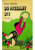 Do przerwy 0 : 1