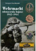 Wehrmacht. Odznaczenia bojowe 1942-1944