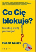 Co Cię blokuje Uwolnij swój potencjał