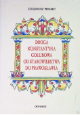 Droga Konstantyna Gołubowa od starowierstwa do prawosławia