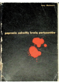 Paprocie zakwitły krwią partyzantów