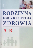 Rodzinna Encyklopedia Zdrowia A -B