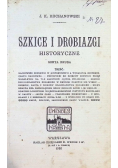 Szkice i drobiazgi historyczne 1908 r.