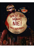 Wiem jak mówić nie! Moje supermoce