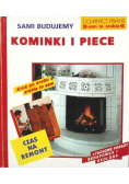 Sami budujemy kominki i piece