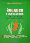 Żołądek i dwunastnica jak badać leczyć i zapobiegać chorobom