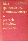Idea społeczeństwa komunistycznego w pracach klasyków marksizmu