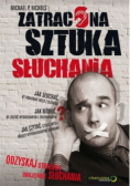 Zatracona sztuka słuchania