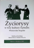 Życiorysy w trzy kultury wpisane