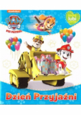 Psi Patrol Kocha, lubi, szanuje Dzień Przyjaźni