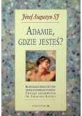 Adamie gdzie jesteś