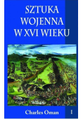 Sztuka wojenna w XVI wieku Tom I