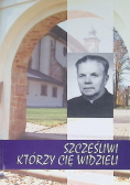 Szczęśliwi którzy cię widzieli