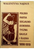 Polska partia socjalno demokratyczna galicji i śląska 1890 - 1919