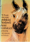 Dwa wieki polskiej hodowli koni arabskich ( 1778 - 1978 ) i jej sukcesy na świecie