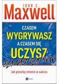 Czasem wygrywasz, a czasem się uczysz