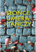 Słońce umiera i tańczy
