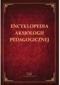 Encyklopedia aksjologii pedagogicznej