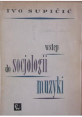 Wstęp do socjologii muzyki