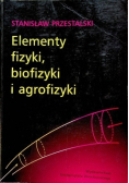 Elementy fizyki biofizyki i agrofizyki
