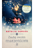 Zaufaj swoim marzeniom