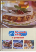 Doskonałe Mleko w potrawach