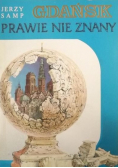 Gdańsk prawie nie znany