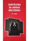 Zamyślenia na Drodze Krzyżowej