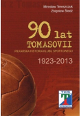 90 lat Tomasovii Piłkarska historia klubu sportowego 1923 2013