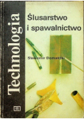 Technologia Ślusarstwo i spawalnictwo