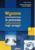 Wycena przedsiębiorstw w procesie międzynarodowych fuzji i przejęć
