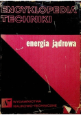 Encyklopedia techniki  Energia jądrowa