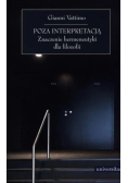 Poza interpretacją Znaczenie hermeneutyki dla filozofii