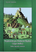 Wędrówki po Dolnym Śląsku i jego stolicy