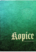 Kopice historia utraconego piękna